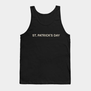 St. Patrick's Day On This Day Perfect Day Tank Top